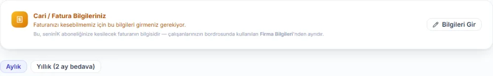 Abonelik ekranı: Cari / Fatura Bilgileriniz kartı ve Aylık, Yıllık dönem seçimi