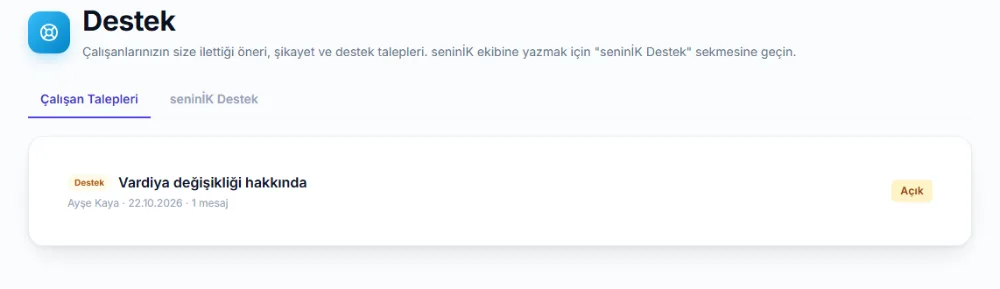 Destek ekranı: Çalışan Talepleri ve seninİK Destek sekmeleri, listede bir çalışan talebi
